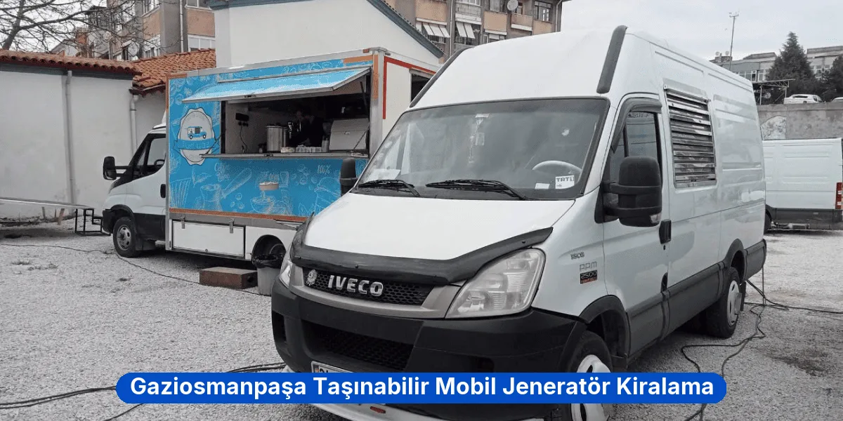 Gaziosmanpaşa Taşınabilir Mobil Jeneratör Kiralama